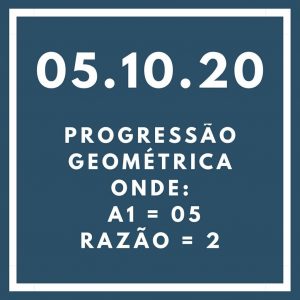 Progressão geométrica de razão 2 e uma promessa